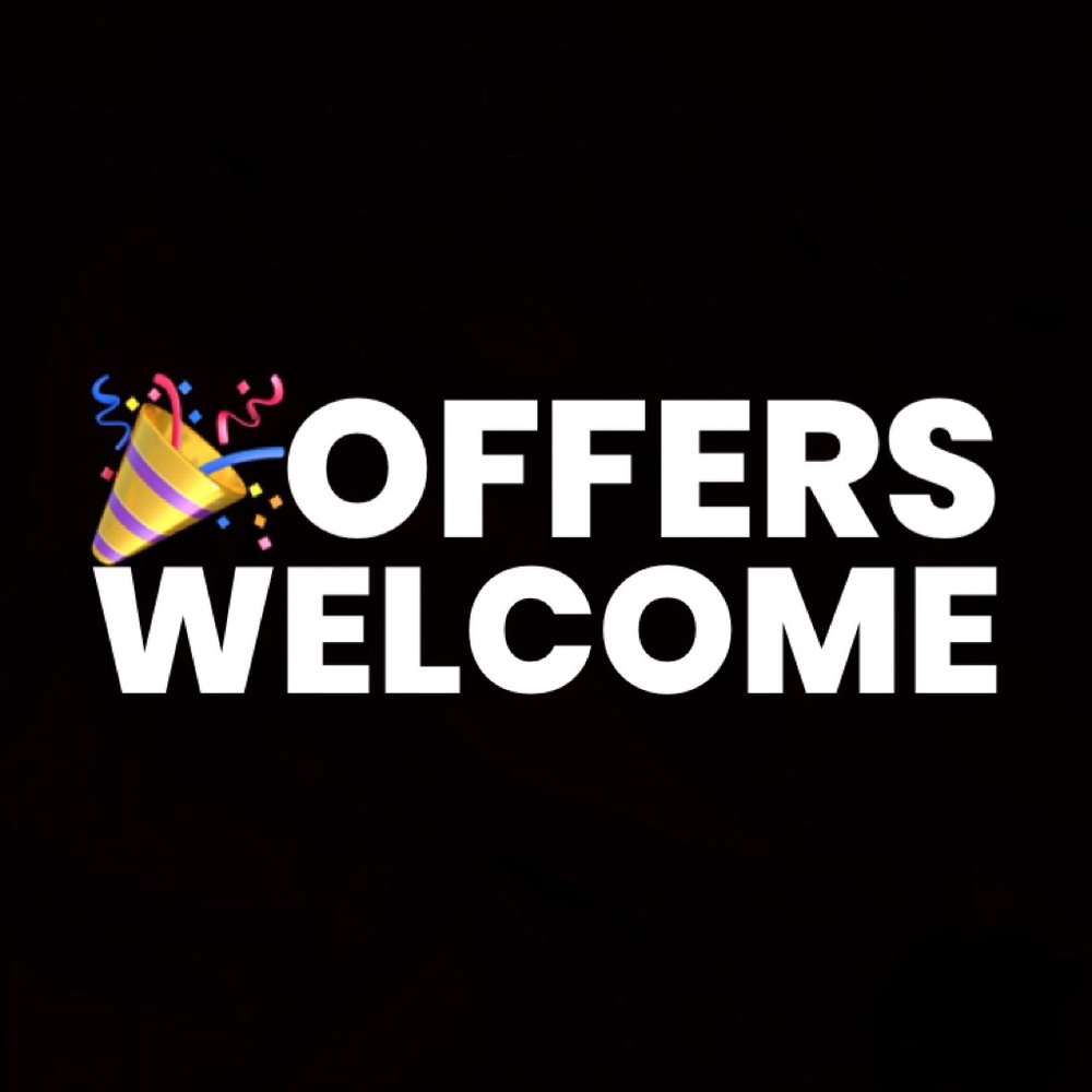 Offers welcome!